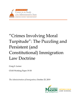 Crimes Involving Moral Turpitude”: the Puzzling and Persistent (And Constitutional) Immigration Law Doctrine