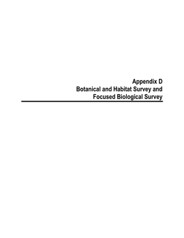 Appendix D Botanical and Habitat Survey and Focused Biological Survey