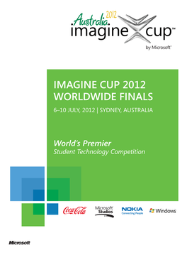Imagine Cup 2012 Worldwide Finals 6–10 July, 2012 | Sydney, Australia