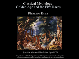 Classical Mythology: Golden Age and the Five Races