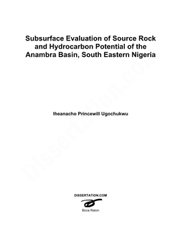 Subsurface Evaluation of Source Rock and Hydrocarbon Potential of the Anambra Basin, South Eastern Nigeria