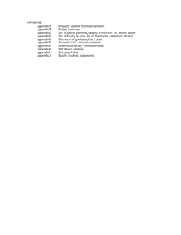 APPENDICES Appendix a Graduate Student Statistical Summary Appendix B Budget Summary Appendix C List of Special Pathways, Options, Certificates, Etc