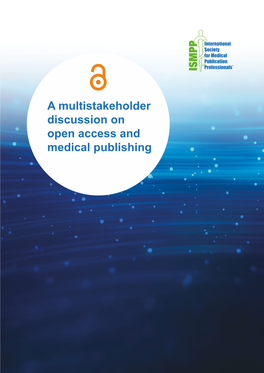 A Multistakeholder Discussion on Open Access and Medical
