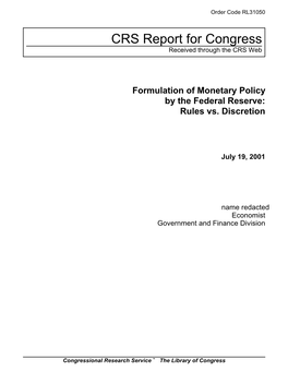 Formulation of Monetary Policy by the Federal Reserve: Rules Vs. Discretion