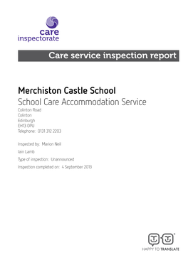 Merchiston Castle School School Care Accommodation Service Colinton Road Colinton Edinburgh EH13 0PU Telephone: 0131 312 2203