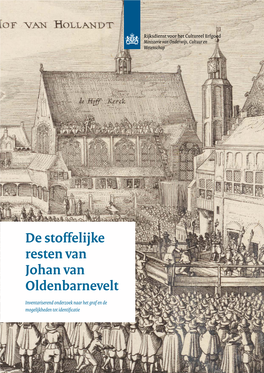 De Stoffelijke Resten Van Johan Van Oldenbarnevelt