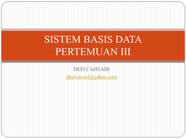 Sistem Basis Data Pertemuan Iii