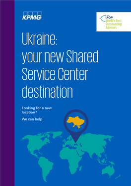 Ukraine: Your New Shared Service Center Destination