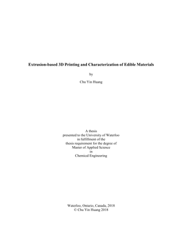 Extrusion-Based 3D Printing and Characterization of Edible Materials