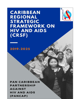 Caribbean Regional Strategic Framework on HIV and AIDS (CRSF) 2019-2025