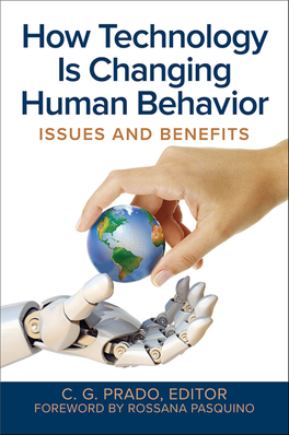 How Technology Is Changing Human Behavior: Issues and Benefits