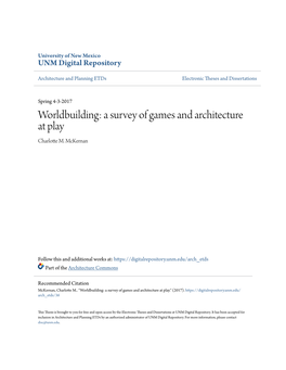 Worldbuilding: a Survey of Games and Architecture at Play Charlotte M