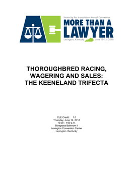 Thoroughbred Racing, Wagering and Sales: the Keeneland Trifecta