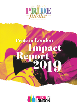 You Can Read About Our Plans for the 2020 Pride in London Event at the End of This Report