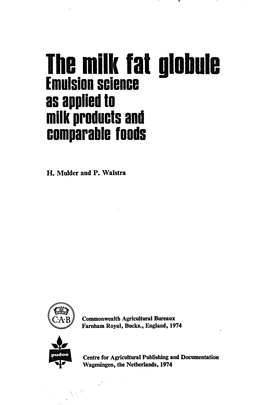The Milk Fat Globule Emulsion Science As Applied to Milk Products and Comparable Foods