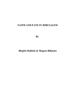 FAITH and FATE in JERUSALEM by Birgitte Rahbek & Mogens Bähncke