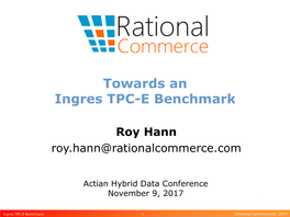 Towards an Ingres TPC-E Benchmark