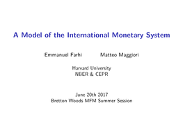 A Model of the International Monetary System