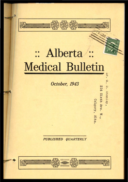 •• Alberta • • Medical Bulletin T- .>-: C;: October, 1943