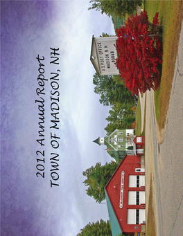 2012 Annual Report TOWN of MADISON, NH