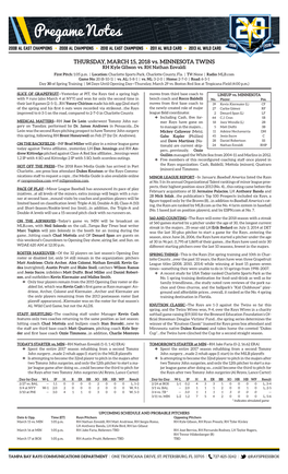 THURSDAY, MARCH 15, 2018 Vs. MINNESOTA TWINS RH Kyle Gibson Vs