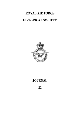 Royal Air Force Historical Society Journal 22