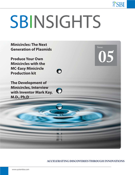 Minicircles: the Next Generation of Plasmids Produce Your Own Minicircles with the MC-Easy Minicircle Production Kit the Develop