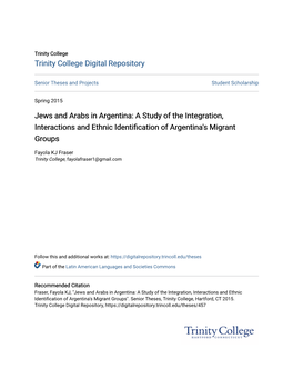 Jews and Arabs in Argentina: a Study of the Integration, Interactions and Ethnic Identification of Argentina's Migrant Groups