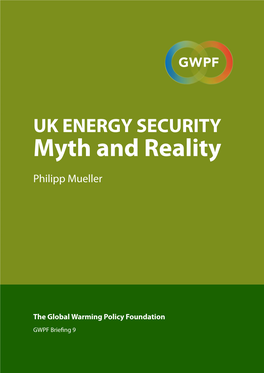 UK Energy Security: Myth and Reality