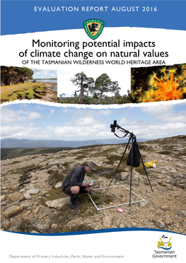 Monitoring Potential Impacts of Climate Change on Natural Values of the TASMANIAN WILDERNESS WORLD HERITAGE AREA