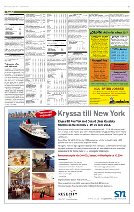 Kryssa Till New York Kryssa Till New York Med Cunard Lines Klassiska Flaggskepp Queen Mary 2 19 - 30 April 2011