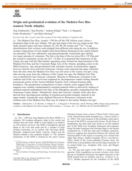 Origin and Geochemical Evolution of the Madeira-Tore Rise (Eastern North Atlantic) Jo¨Rg Geldmacher,1 Kaj Hoernle,1 Andreas Klu¨Gel,2 Paul V