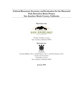 Cultural Resources Inventory and Evaluation for the Memorial Park Detention Basin Project San Anselmo Marin County, California