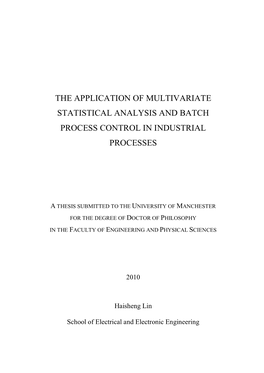 The Application of Multivariate Statistical Analysis and Batch Process Control in Industrial Processes