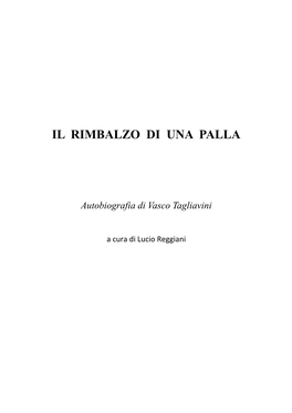 IL RIMBALZO DI UNA PALLA Autobiografia Di Vasco Tagliavini