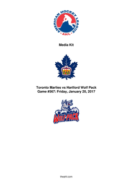 Media Kit Toronto Marlies Vs Hartford Wolf Pack Game #567: Friday
