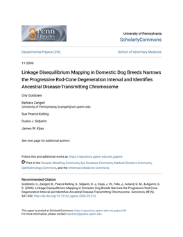 Linkage Disequilibrium Mapping in Domestic Dog Breeds Narrows the Progressive Rod-Cone Degeneration Interval and Identifies Ancestral Disease-Transmitting Chromosome