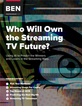 Who Will Own the Streaming TV Future? Using AI to Predict the Winners and Losers in the Streaming Wars