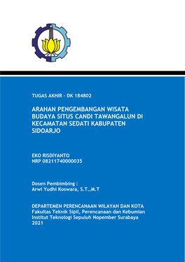 Arahan Pengembangan Wisata Budaya Situs Candi Tawangalun Di Kecamatan Sedati Kabupaten Sidoarjo