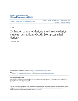 Evaluation of Interior Designers' and Interior Design Students' Perceptions of CAD (Computer Aided Design) Vaishali A