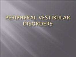 Peripheral Vestibular Disorders