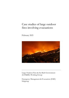 Case Studies of Large Outdoor Fires Involving Evacuations