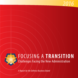 FOCUSING a TRANSITION Challenges Facing the New Administration