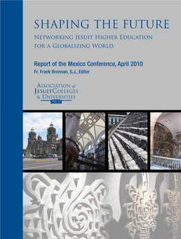 Shaping the Future: Networking Jesuit Higher Education for a Globalizing