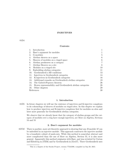 INJECTIVES 01D4 Contents 1. Introduction 1 2. Baer's Argument for Modules 1 3. G-Modules 5 4. Abelian Sheaves on a Space 6 5