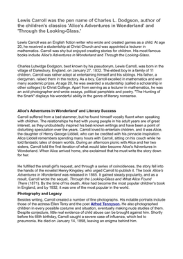 Lewis Carroll Was the Pen Name of Charles L. Dodgson, Author of the Children's Classics 'Alice's Adventures in Wonderland' and 'Through the Looking-Glass.'