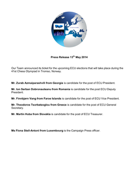 Press Release 13 May 2014 Our Team Announced Its Ticket for the Upcoming ECU Elections That Will Take Place During the 41St Ches