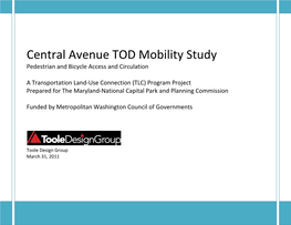 Central Avenue TOD Mobility Study Pedestrian and Bicycle Access and Circulation