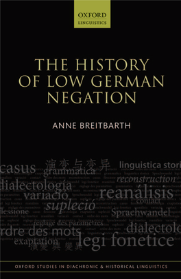 The History of Low German Negation OUP CORRECTED PROOF – FINAL, 25/8/2014, Spi