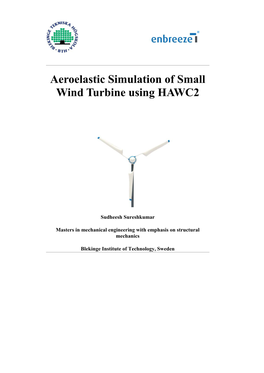 Aeroelastic Simulation of Small Wind Turbine Using HAWC2